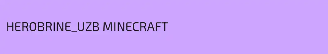 HEROBRINE_UZB MINECRAFT